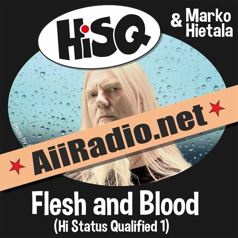 HiSQ - Flesh and Blood AiiRadio.net